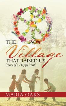 The Village That Raised Us