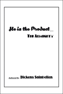 He Is the Product . . .