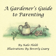 A Gardener’s Guide to Parenting