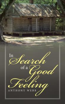 In Search of a Good Feeling