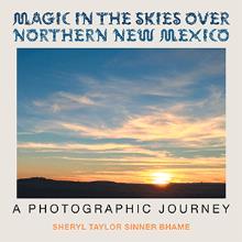 Magic in the Skies over Northern New Mexico