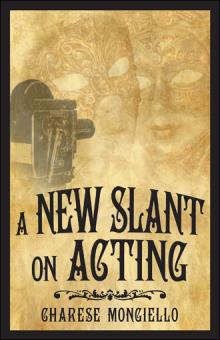 A New Slant on Acting
