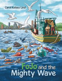 FoJo and the Mighty Wave