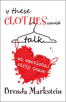 If These Clothes Could Talk