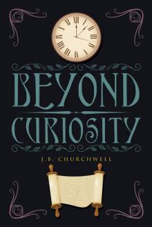 Beyond Curiosity