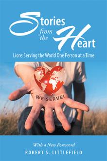 Stories from the Heart: Lions Serving the World One Person at a Time
