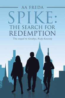 Spike: The Search for Redemption