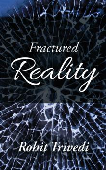 Fractured Reality