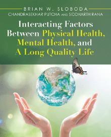 Interacting Factors Between Physical Health, Mental Health, and A Long Quality Life