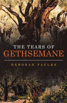 The Tears of Gethsemane