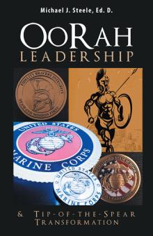 OoRah Leadership & Tip-of-the-Spear Transformation