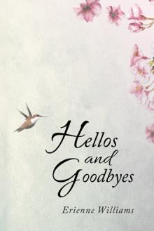 Hellos and Goodbyes