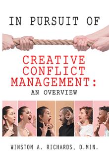 IN PURSUIT OF CREATIVE CONFLICT MANAGEMENT: AN OVERVIEW