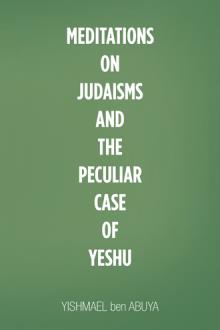 Meditations on Judaisms and the Peculiar Case of Yeshu