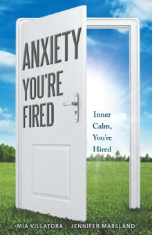 Anxiety, You’re Fired