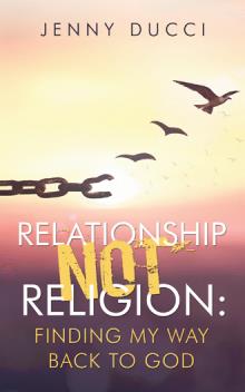 Relationship Not Religion: