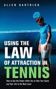 Using the Law of Attraction in Tennis