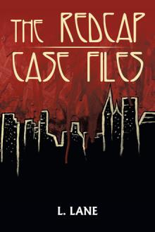 The Redcap Case Files