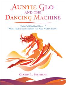 Auntie  Glo  and  the  Dancing  Machine