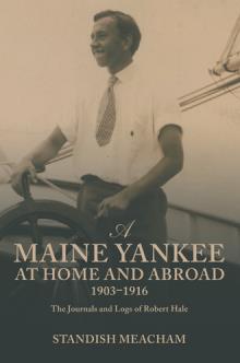 A Maine Yankee at Home and Abroad 1903–1916