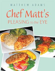 Chef Matt’s Pleasing to the Eye