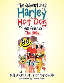 The Adventures of Harley the Hotdog and His Friends 
