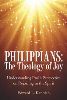 Philippians: The Theology of Joy