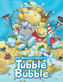 The Wonderful World of Tubble Bubble