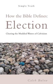 How the Bible Defines: Election