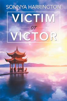 Victim or Victor