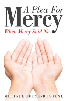 A Plea for Mercy