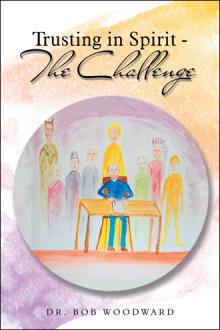 Trusting in Spirit—the Challenge