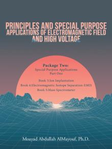 Principles and Special-Purpose Applications of Electromagnetic Field and High Voltage