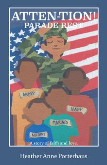 ATTEN-TION! PARADE REST