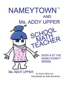 Nameytown and Ms. Addy Upper the School Math Teacher