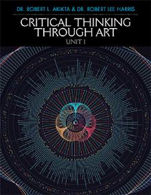 Critical Thinking Through Art Unit I