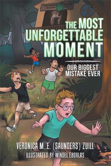 The Most Unforgettable Moment