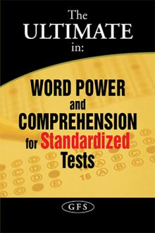 The Ultimate in Word Power and Comprehension for Standardized Tests