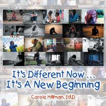 It’s Different Now . . . A New Beginning