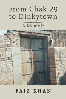 From Chak 29 to Dinkytown