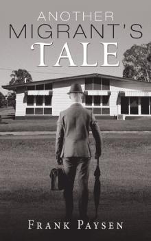 Another Migrant’s Tale