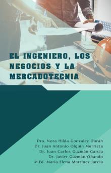 El ingeniero, los negocios y la mercadotecnia