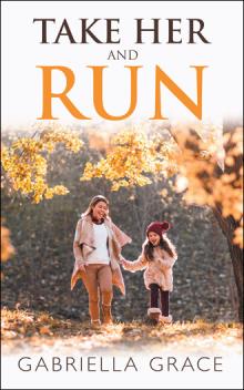 Take Her and Run