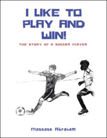 I Like to Play and Win!