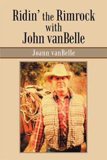 Ridin’ the Rimrock with John vanBelle