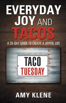 Everyday Joy and Tacos