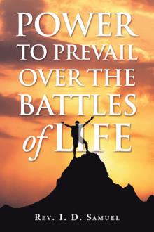Power to Prevail Over the Battles Of Life