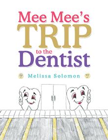 Mee Mee’s Trip to the Dentist
