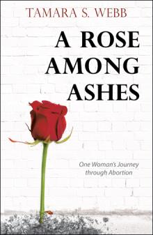A Rose among Ashes