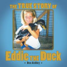 The True Story of Eddie the Duck